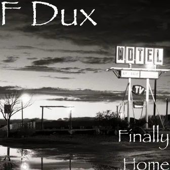 Finally Home by F Dux