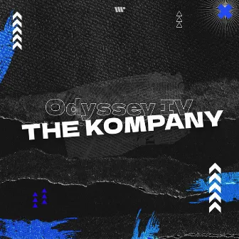 Odyssey IV by The Kompany