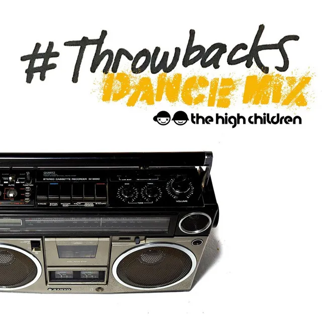 #Throwbacks (Dance Mix)