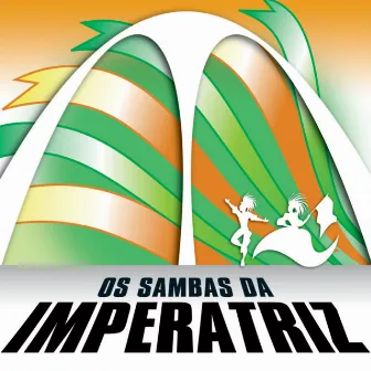 Os Sambas Da Imperatriz Leopoldinense by G.R.E.S. Imperatriz Leopoldinense