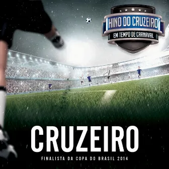 Hino do Cruzeiro (Em Tempo de Carnaval) by Banda Talmo