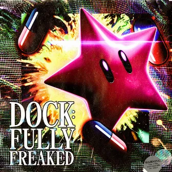 Fully Freaked by Dock Hellish