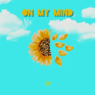 On My Mind by ZIG