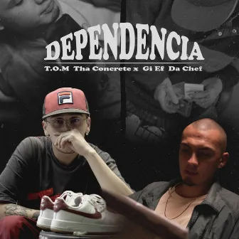 Dependencia by T.O.M. Tha Concrete