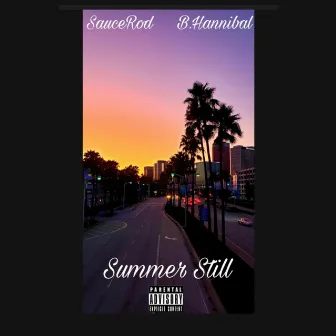 Summer Still by B.Hannibal