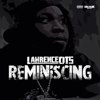 Reminiscing by Lawrence OTS