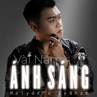 Vài Năm Ánh Sáng by LeNham