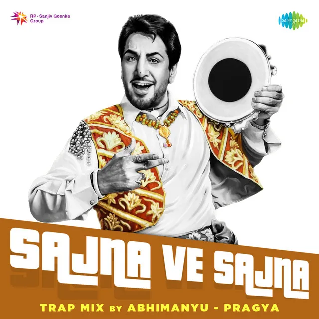 Sajna Ve Sajna (Trap Mix)