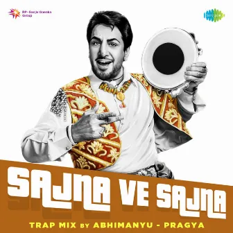 Sajna Ve Sajna (Trap Mix) - Single by Abhimanyu-Pragya