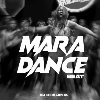 Mara Dance beat by Dj khalipha