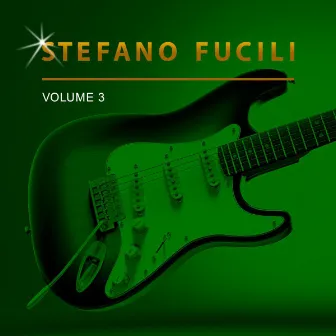 Stefano Fucili, Vol. 3 by Stefano Fucili