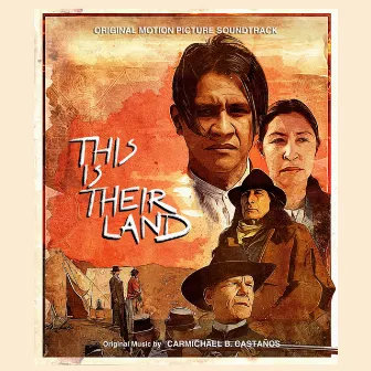 This Is Their Land (Original Motion Picture Soundtrack) by Carmichael Castaños