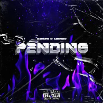 PENDING by KAYRO