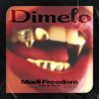 Dimelo by Madi Freedom