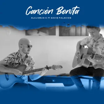 Canción Bonita by Alejomusic