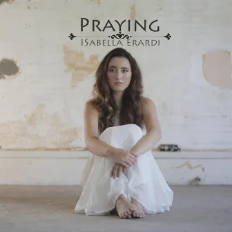 Praying by Isabella Erardi