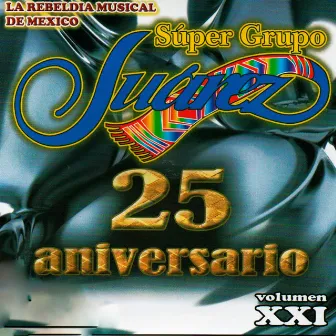 25 Aniversario by Super Grupo Juarez