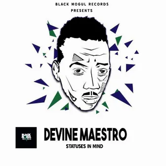 Statuses In Mind by Devine Maestro