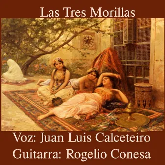 Las Tres Morillas by Juan Luis Calceteiro