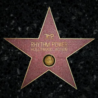 HOLLYWOOD ACTION by Rhythm Power