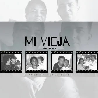 Mi Vieja by Fabri El Bob