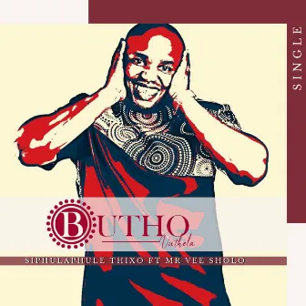 Siphulaphule Thixo by Butho Vuthela