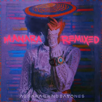 Manara Remixed by Alsarah & The Nubatones