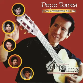 Y Sus Guitarras de Oro by Pepe Torres