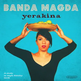 Yerakina by Banda Magda