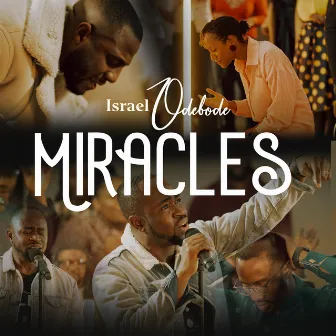 Miracles by Israel Odebode