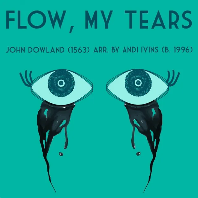 Flow, My Tears