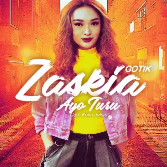 Ayo Turu by Zaskia Gotik