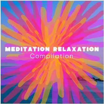 Meditation Relaxation Compilation by Unknown Artist