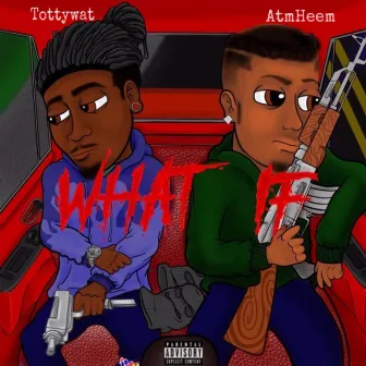 What If by Tottywat