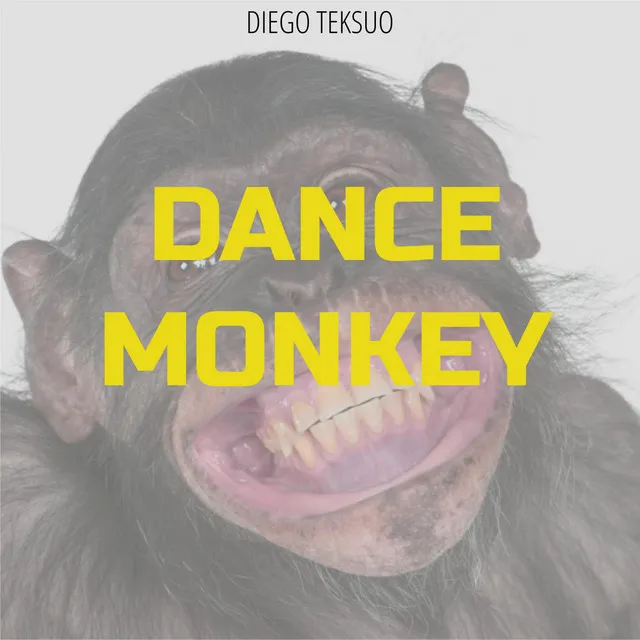 Dance Monkey