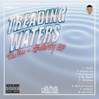 Treading Waters: The Pre-#wavey EP by Sprove