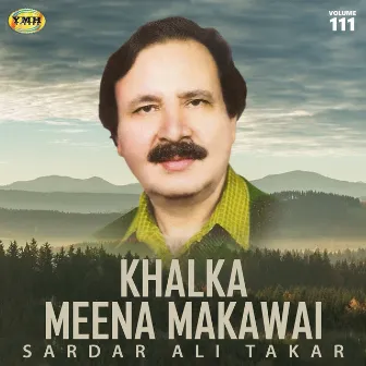 Khalka Meena Makawai, Vol. 111 by Sardar Ali Takar