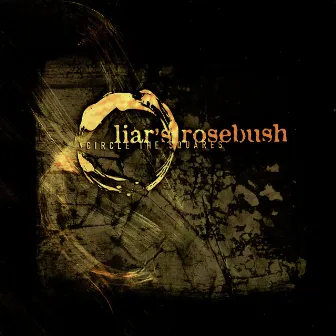 Circle the Squares by Liar's Rosebush