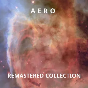 Remastered Collection by A.e.r.o.