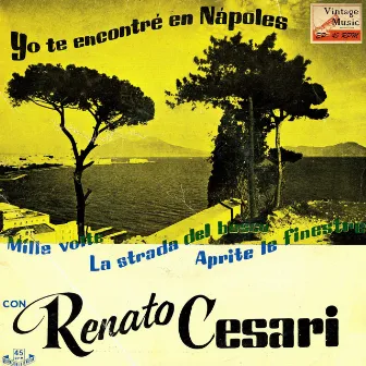 Vintage Italian Song No. 43 - EP: Yo Te Encontré En Nápoles by Renato Cesari