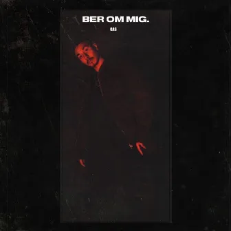 BER OM MIG by Gas