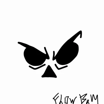 Flow B&M by Aka Princx