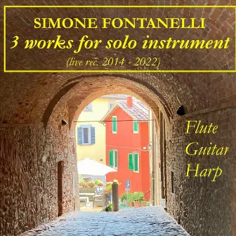 3 works for solo Instrument by Simone Fontanelli