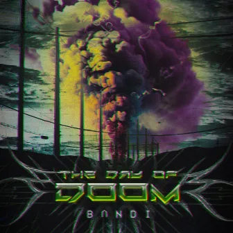 The Day of Doom by BANDEE