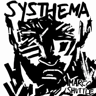 Systhema by Marco Shuttle