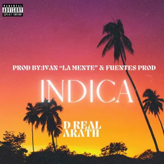 Indica by D Real Arath