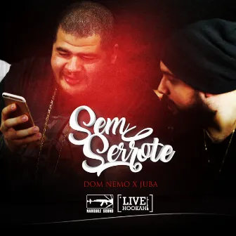 Sem Serrote by Dom Nemo