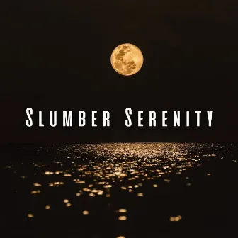 Slumber Serenity: Gentle Lofi Sounds for Sleep by Relax Meditate Sleep Media