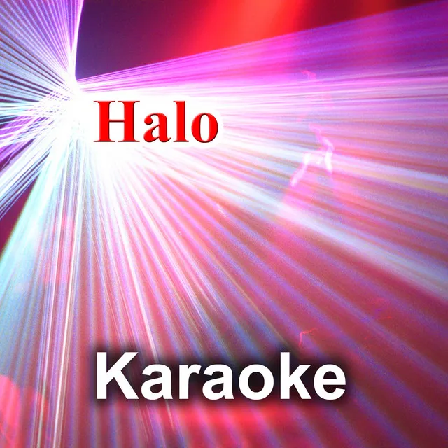 Halo (Karaoke Version) - Originally Performed by Beyoncé