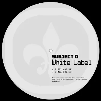 White Label by Subject G